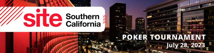 SITE Southern California - Poker Tournament, July 28, 2023